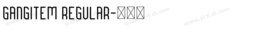 Gangitem Regular字体转换